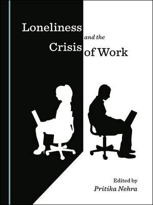 cover image of Loneliness and the Crisis of Work